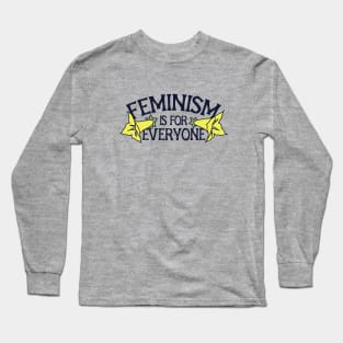 Feminism is for Everyone Long Sleeve T-Shirt